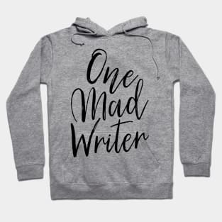 One Mad Writer Hoodie